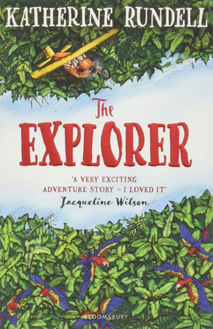 The Explorer by Katherine Rundell The Explorer by Katherine Rundell